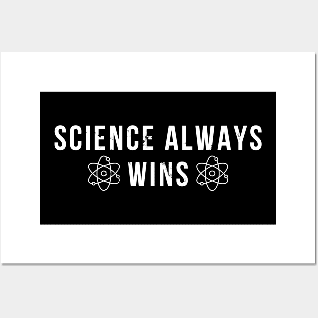 Science Always Wins Wall Art by Oolong